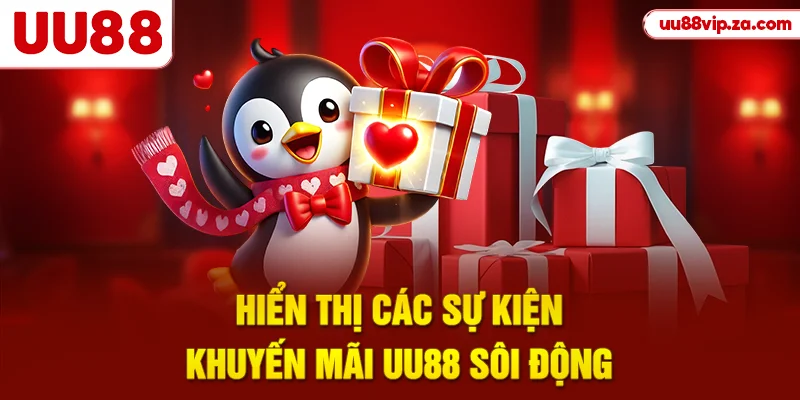 Hiển thị các sự kiện khuyến mãi UU88 sôi động